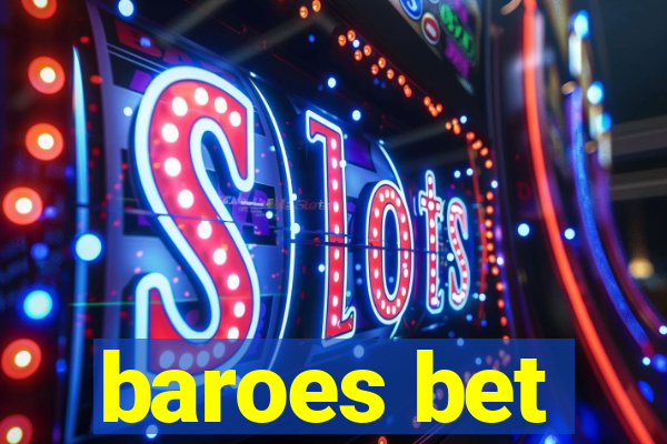 baroes bet